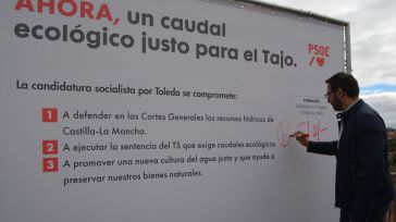 Los candidatos toledanos del PSOE se comprometen a recuperar el Tajo y acelerar el cambio en la política de agua