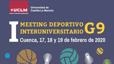 La UCLM acogerá en su Campus de Cuenca el I Meeting Deportivo Interuniversitario G9