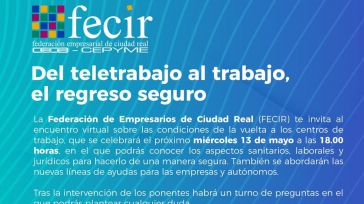 FECIR ofrece una jornada virtual gratuita sobre "La vuelta al trabajo seguro"