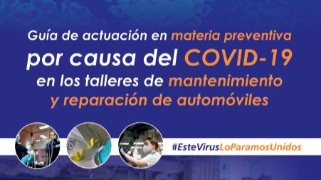 APEA da a conocer una Guía de actuaciones preventivas por el COVID 19 en talleres de mantenimiento y reparación de vehículos