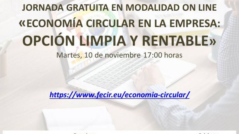 FECIR organiza la jornada online gratuita: 'Economía circular en la empresa: Opción limpia y rentable'