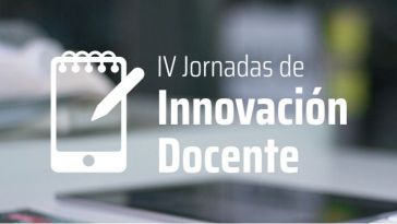 Abierta la preinscripción para las Jornadas de Innovación Docente de la UCLM, que se celebrarán el 17 y el 18 de junio de forma virtual