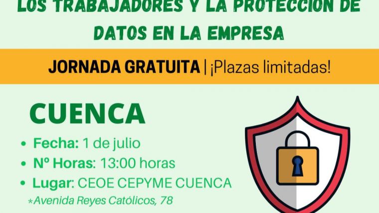 CEOE CEPYME Cuenca celebra este jueves una jornada sobre protección de datos en la empresa
