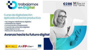 ‘Trabajamos en Digital’: la nueva apuesta gratuita de FECIR y CEOE para mejorar la empleabilidad de los trabajadores