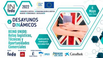 Retos logísticos, técnicos y oportunidades comerciales de Reino Unido, a debate en el segundo IN-FEDA