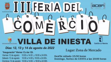 Este viernes arranca la III Feria del Comercio Villa de Iniesta, que suma un desfile de moda y actividades infantiles