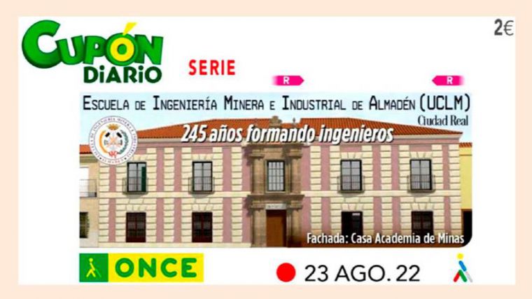 La ONCE dedica su cupón del 23 de agosto al 245 aniversario de la Escuela de Ingeniería Minera e Industrial de Almadén