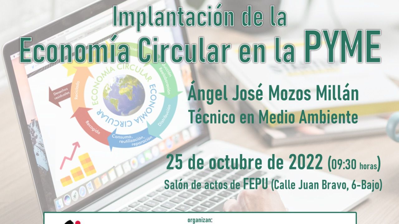 FEPU, FECIR Y CECAM organizan este martes la jornada "Implantación de la Economía Circular en la PYME"