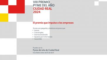Banco Santander y Cámara de Ciudad Real lanzan la octava edición del Premio Pyme del Año de Ciudad Real