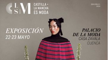Diseñadores, artesanos y creadores tienen una cita en Cuenca con "C-LM es moda"