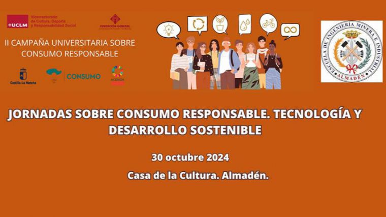 La UCLM celebra este miércoles en Almadén una jornada sobre consumo responsable, tecnología y desarrollo sostenible