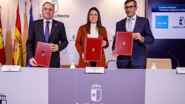 CLM refuerza su compromiso con los más pequeños firmando el convenio 'Ciudades Amigas de la Infancia' con la FEMP y Unicef