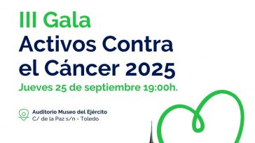La Asociación Española Contra el Cáncer celebra su “III Gala Activos Contra el Cáncer 2025” en Toledo.