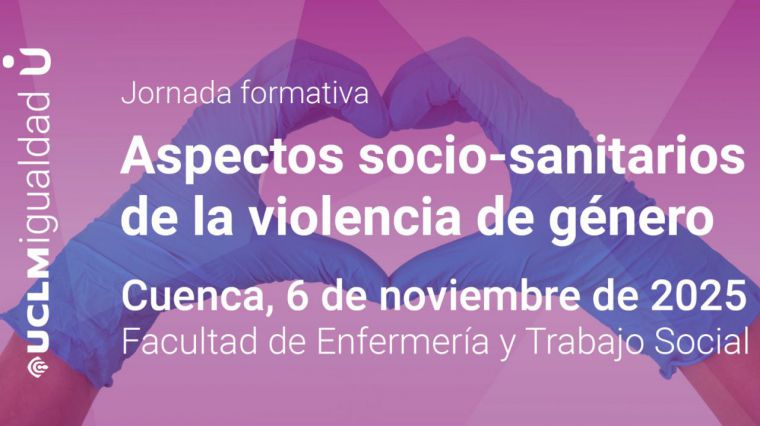 El campus de Cuenca acoge unas jornadas formativas sobre los aspectos sociosanitarios de la violencia de género