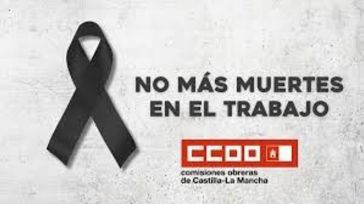 CCOO Cuenca insiste en la necesidad de prevención tras el fallecimiento de un trabajador en Castillo de Garcimuñoz