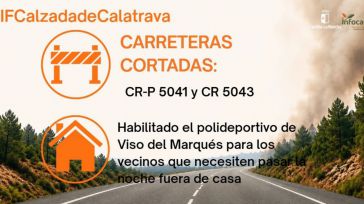 Un incendio en Calzada de Calatrava provoca el corte de dos carreteras y el desalojo de los vecinos de Huertezuelas